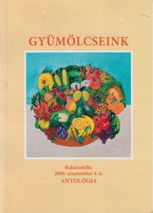 Dr. Fodor Etelka, Gujás Márta, Sárhegyi József - Gyümölcseink [antikvár]