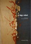 SZEIFERT JUDIT - A lágy robot [antikvár]