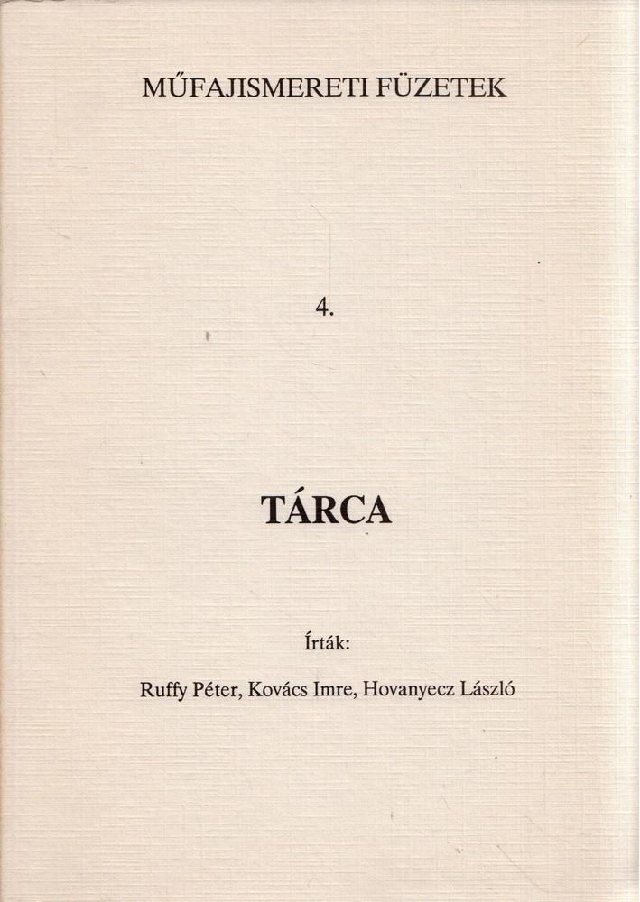 Ruffy Péter, Kovács Imre, Hovanyecz László - Tárca [antikvár]