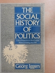 Hans Rosenberg - The Social History of Politics [antikvár]