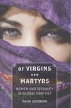 David Jacobson - Of Virgins and Martyrs [antikvár]