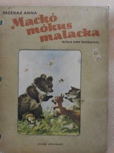 Fazekas Anna - Mackó, mókus, malacka [antikvár]