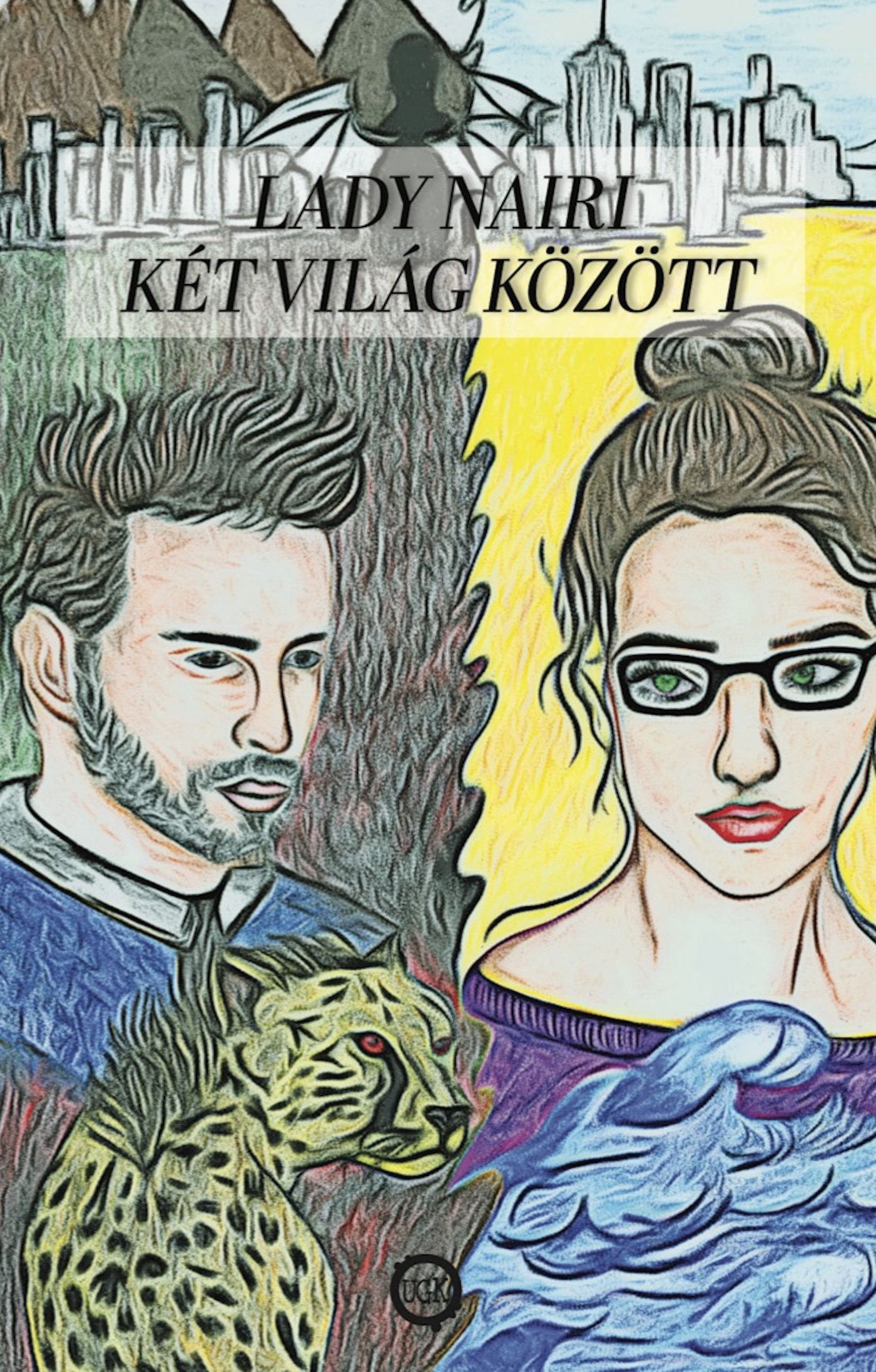 Lady Nairi - Két világ között [eKönyv: epub, mobi]