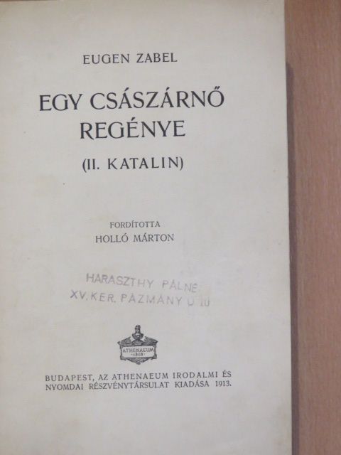 Eugen Zabel - Egy császárnő regénye [antikvár]