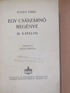 Eugen Zabel - Egy császárnő regénye [antikvár]
