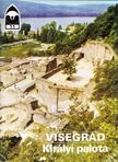 Körber Ágnes, Dercsényi Balázs (szerk.) - Visegrád - Királyi palota [antikvár]
