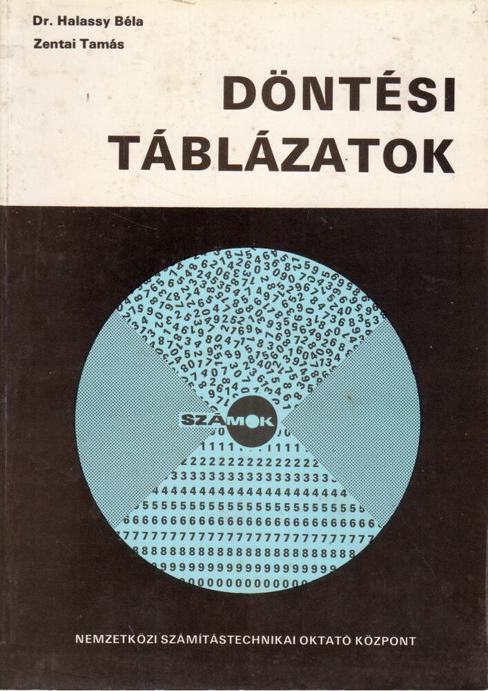 Halassy Béla, Zentai Tamás - Döntési táblázatok [antikvár]