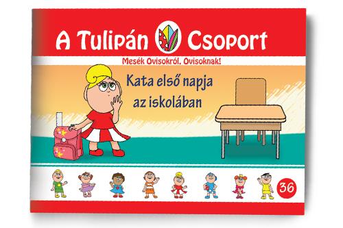 Szabó Ágnes - Kata első napja az iskolában