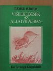 Hamar Márton - Viselkedések az állatvilágban [antikvár]