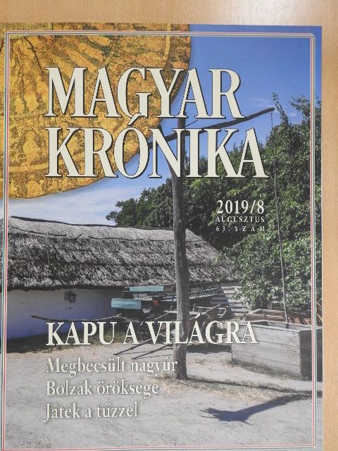 Ágoston Balázs - Magyar Krónika 2019. augusztus [antikvár]