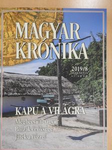 Ágoston Balázs - Magyar Krónika 2019. augusztus [antikvár]