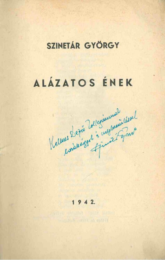 Szinetár György - Alázatos ének (dedikált) [antikvár]