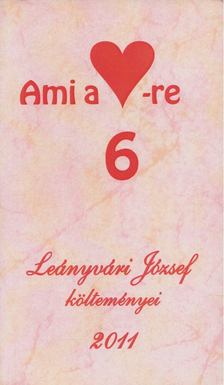Leányvári József - Ami a szívre hat [antikvár]