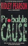 Ridley Pearson - Probable Cause [antikvár]