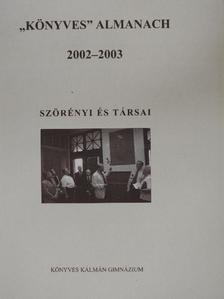 "Könyves" almanach 2002-2003/Appendix kiegészítés a "Könyves" Almanach 2002-2003 kötetéhez [antikvár]
