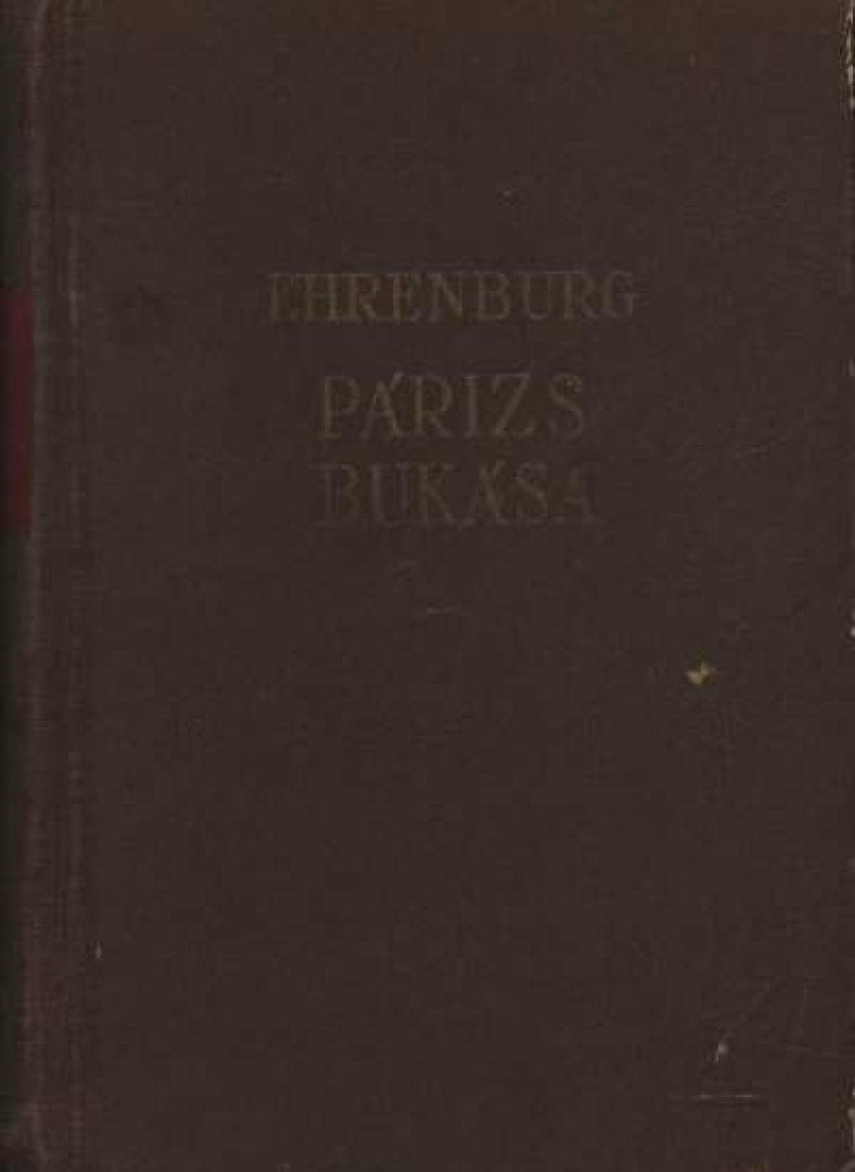 Ehrenburg, Ilja - Párizs bukása [antikvár]