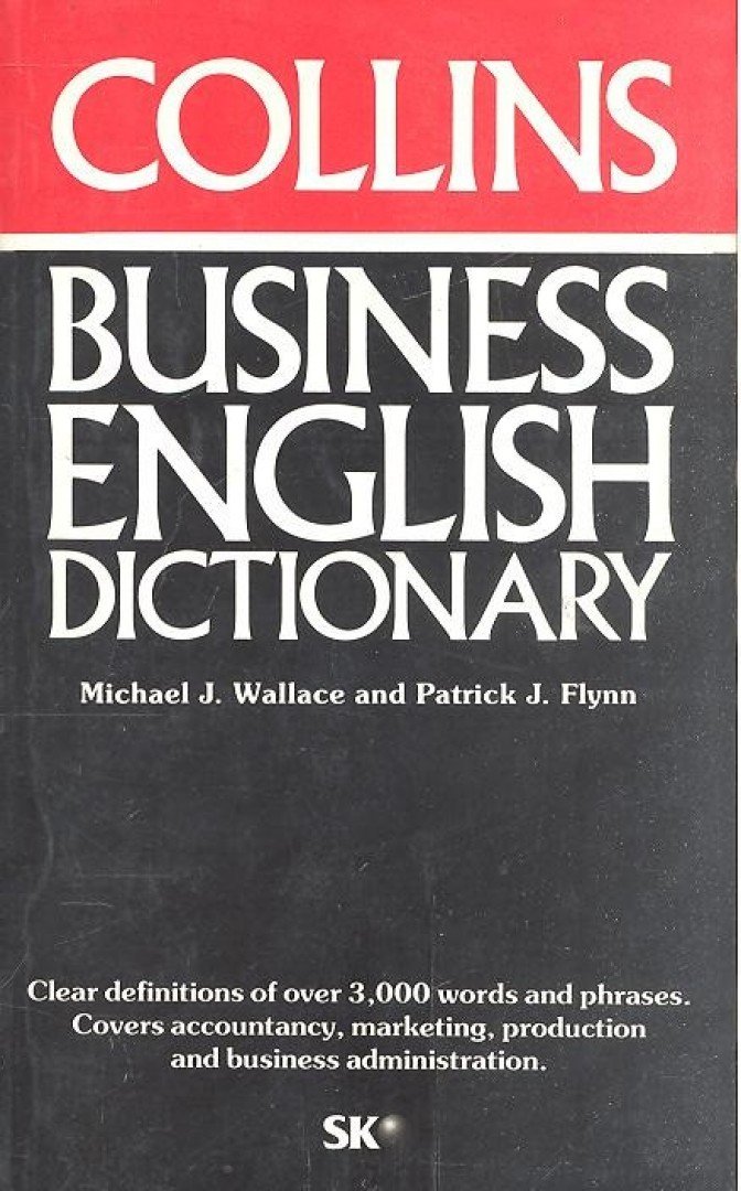 Flynn, Patric J., Wallace, Michael J. - Collins Business English Dictionary [antikvár]