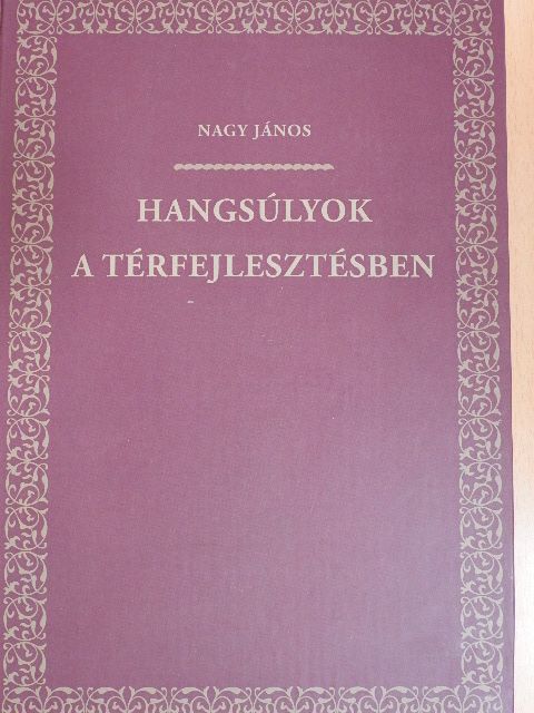 Dévai György - Hangsúlyok a térfejlesztésben [antikvár]