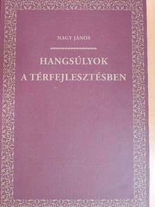 Dévai György - Hangsúlyok a térfejlesztésben [antikvár]
