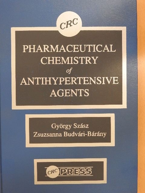 Budvári-Bárány Zsuzsanna - Pharmaceutical Chemistry of Antihypertensive Agents [antikvár]