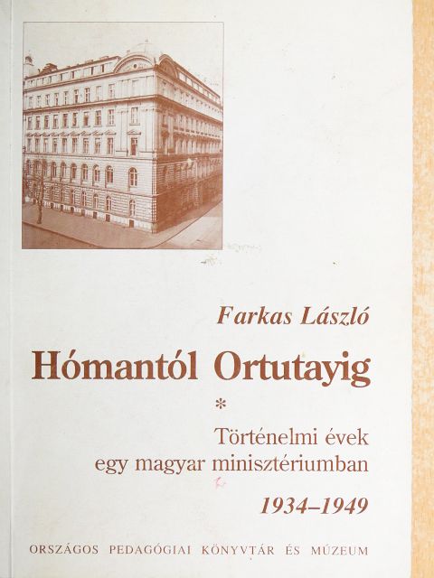 Farkas László - Hómantól Ortutayig [antikvár]