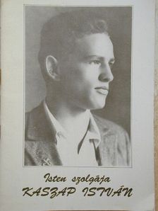 Isten szolgája Kaszap István [antikvár]