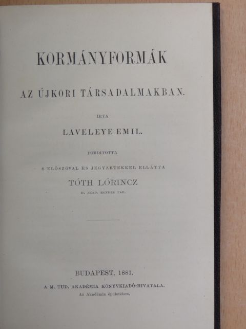 Laveleye Emil - Kormányformák az újkori társadalmakban [antikvár]