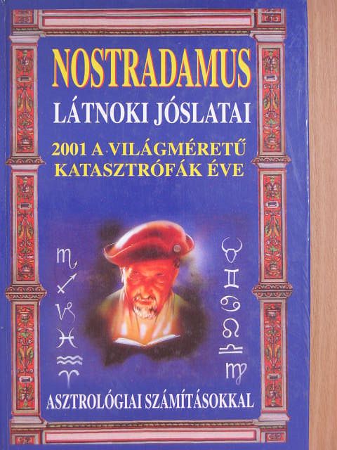 Nostradamus - Nostradamus látnoki jóslatai [antikvár]