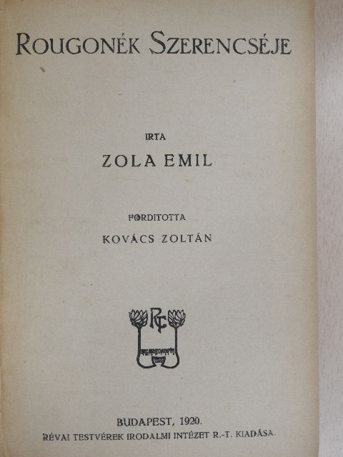 Émile Zola - Rougonék szerencséje [antikvár]