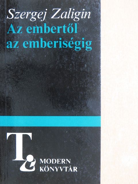 Fekete Gyula - Az embertől az emberiségig [antikvár]