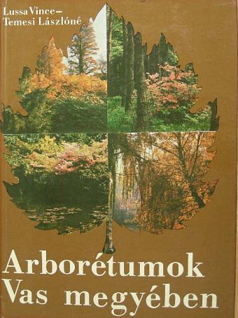Ifj. Bánó István - Arborétumok Vas megyében [antikvár]