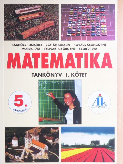 Csahóczi Erzsébet - Matematika tankönyv 5. évfolyam - I. [antikvár]