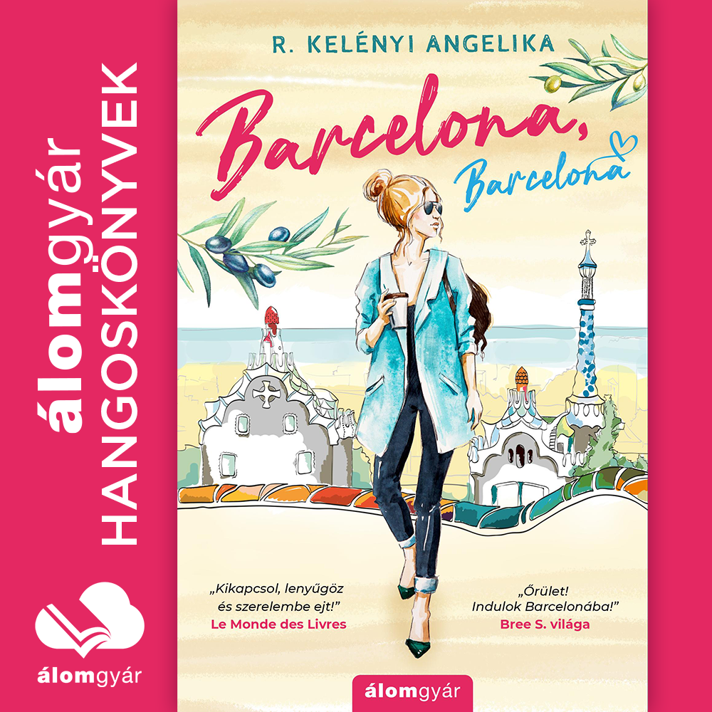 R. Kelényi Angelika - Barcelona, Barcelona [eHangoskönyv]