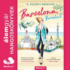 R. Kelényi Angelika - Barcelona, Barcelona [eHangoskönyv]