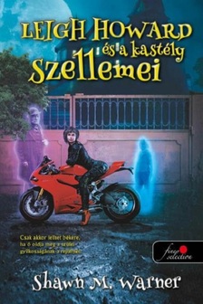 Shawn M. Warner - Leigh Howard és a kastély szellemei