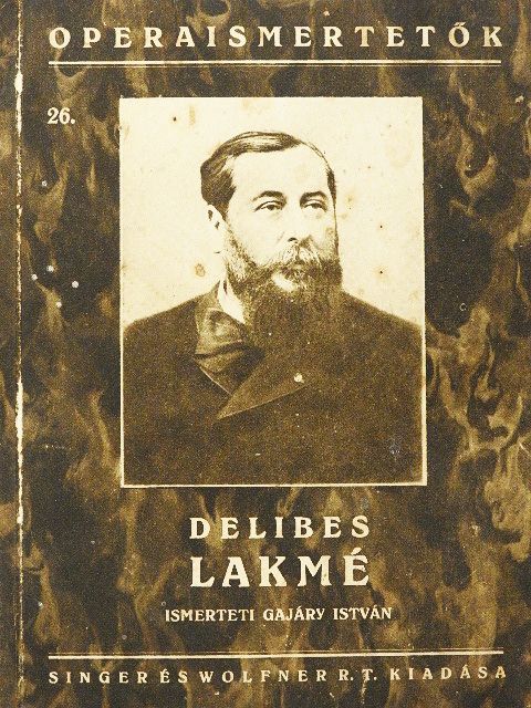 Delibes Leo - Lakmé [antikvár]