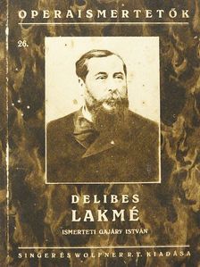 Delibes Leo - Lakmé [antikvár]