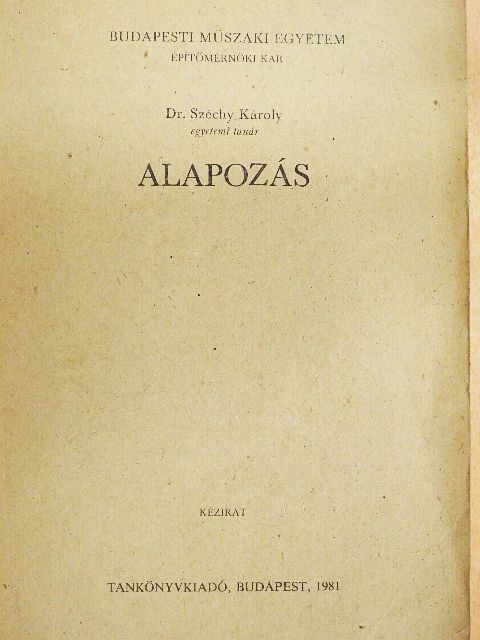 Dr. Széchy Károly - Alapozás [antikvár]