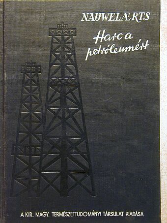 Nauwelaerts L. - Harc a petróleumért [antikvár]