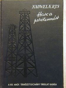 Nauwelaerts L. - Harc a petróleumért [antikvár]