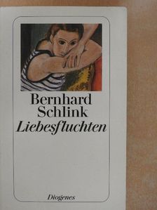 Bernhard Schlink - Liebesfluchten [antikvár]