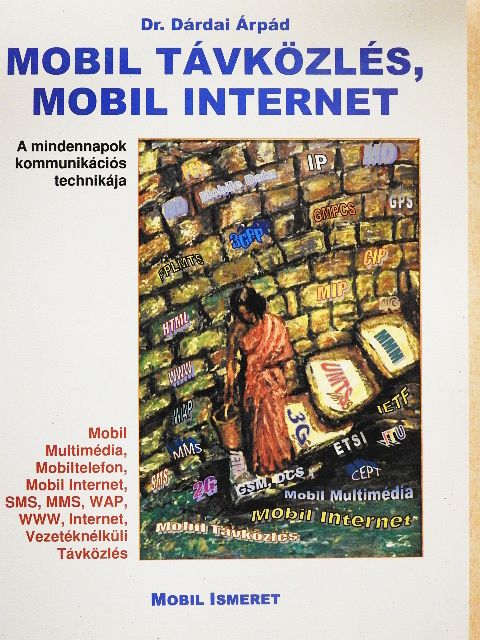 Dr. Dárdai Árpád - Mobil távközlés, mobil internet [antikvár]