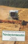 Marselek Sándor, Dr. Magda Sándor - Növénytermesztés [antikvár]