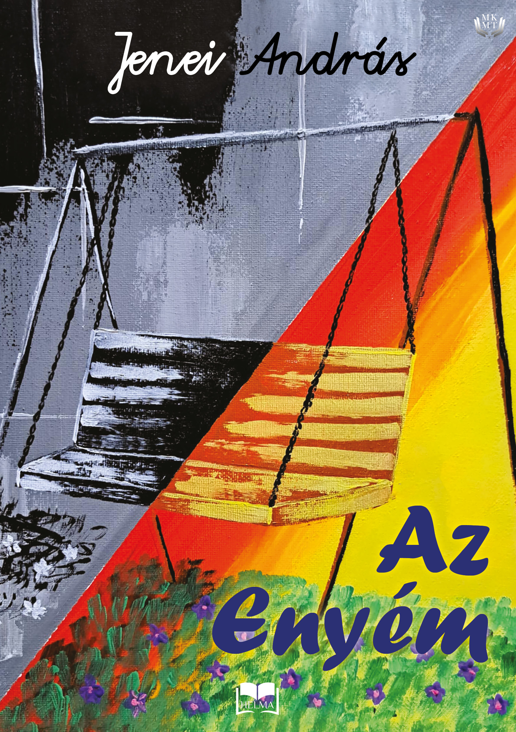Jenei András - Az enyém [eKönyv: epub, mobi]