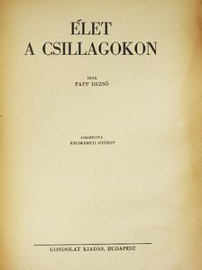 Papp Dezső - Élet a csillagokon [antikvár]