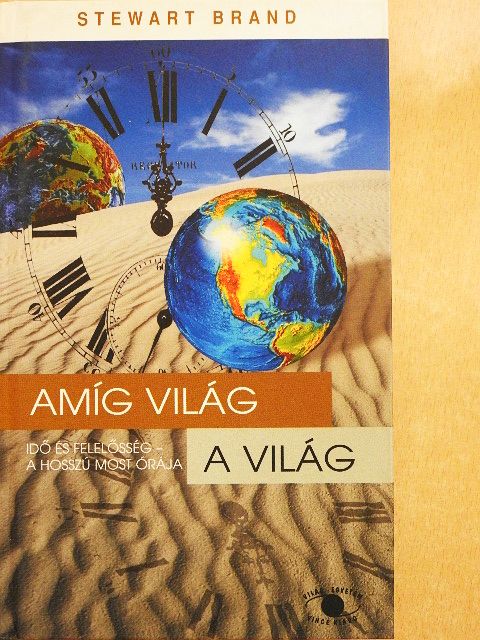 Stewart Brand - Amíg világ a világ [antikvár]