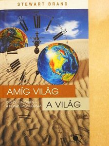 Stewart Brand - Amíg világ a világ [antikvár]