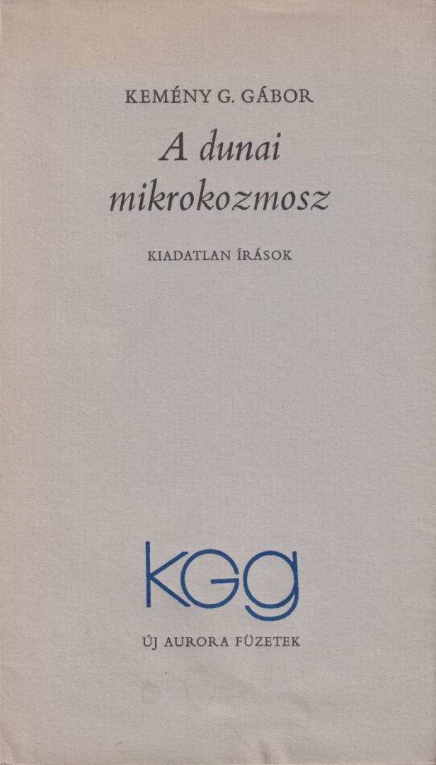 KEMÉNY G. GÁBOR - A dunai mikrokozmosz [antikvár]