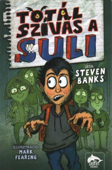 Steven Banks - Totál szívás a suli [antikvár]