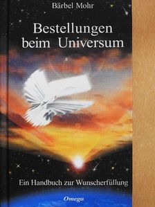 Bärbel Mohr - Bestellungen beim Universum [antikvár]